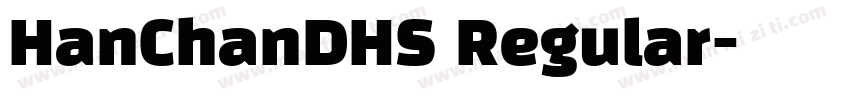 HanChanDHS Regular字体转换